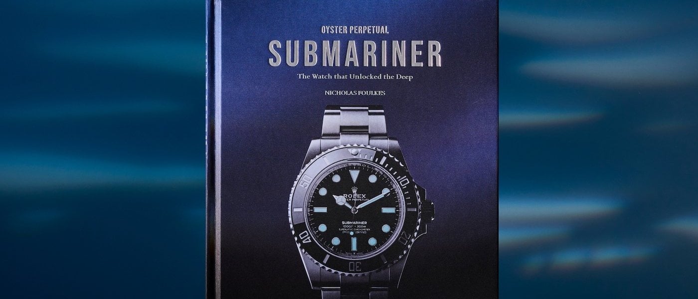 Rolex releases first official book ft. the Oyster Perpetual Submariner