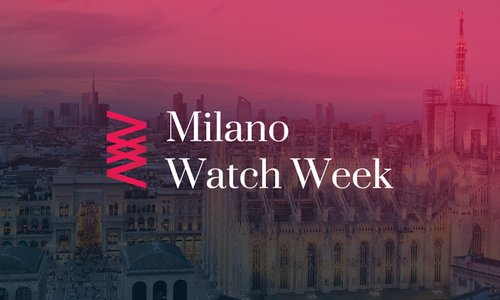 Watch enthusiasts and professionals, get ready for Milano Watch Week!