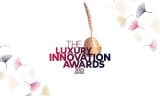 Luxury Innovation Awards 2023: time to apply!